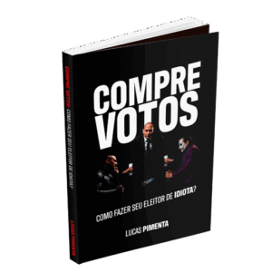 Livro de Marketing Político - Compre votos: como fazer seu eleitor de idiota? de Lucas Pimenta